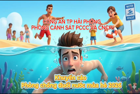 Phòng Cảnh sát PCCC và CNCH: Khuyến cáo phòng chống đuối nước mùa hè năm 2026
